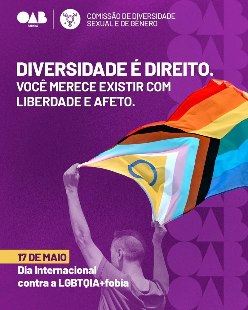 Dia Internacional Contra a LGBTfobia. OAB-PR reafirma compromisso com os direitos da população LGBTI+